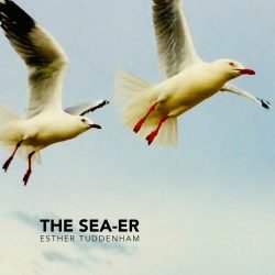 THE SEA-ER – Esther Tuddenham – Book